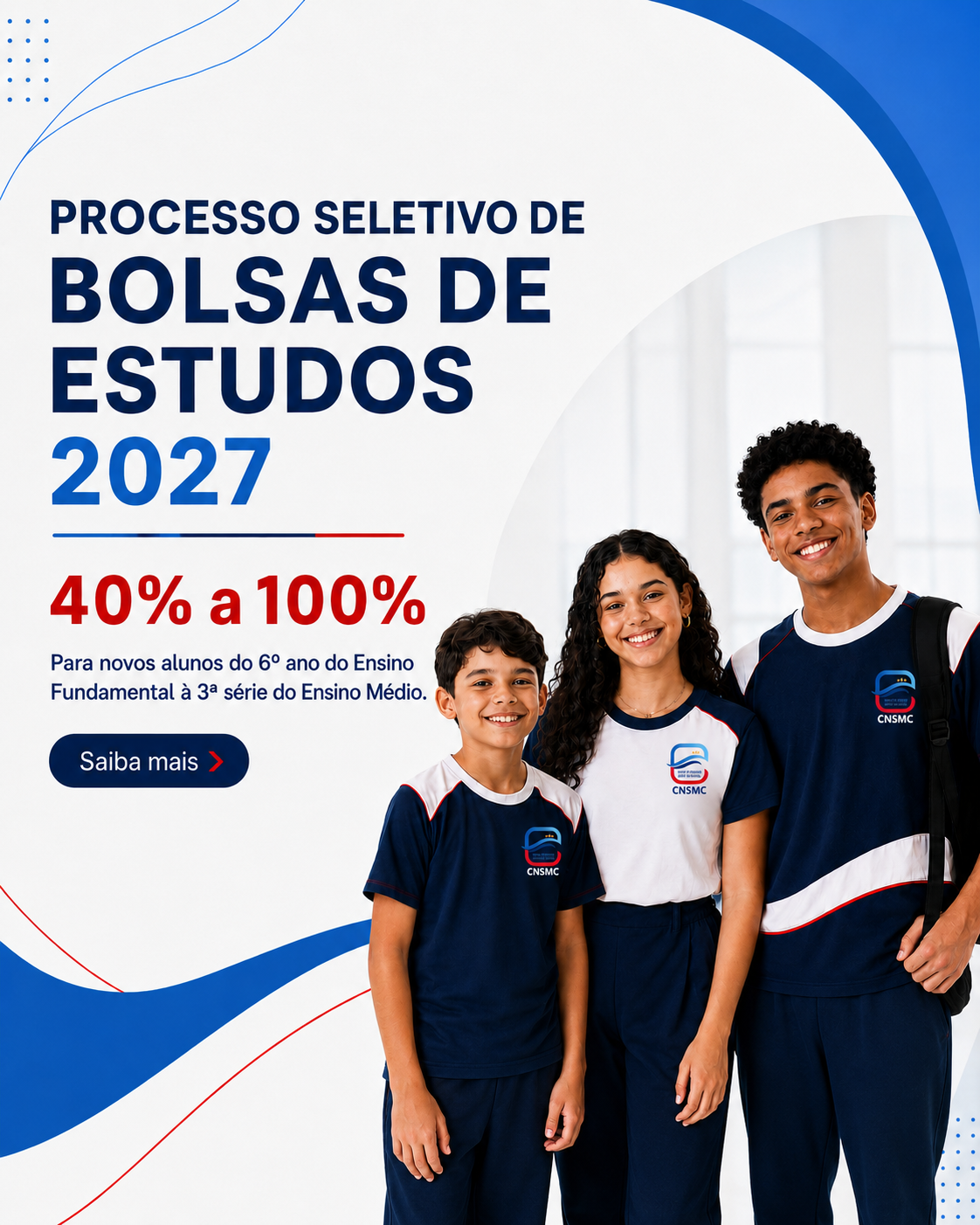 Processo Seletivo de Bolsas 2027: bolsas de 40% a 100% para novos alunos do 6º ano do Ensino Fundamental à 3ª série do Ensino Médio, conforme desempenho na avaliação e critérios do edital.